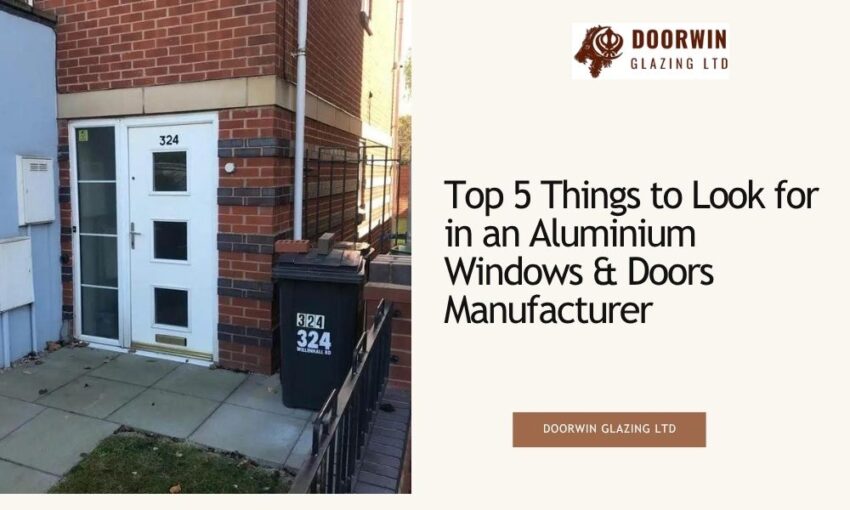 Aluminium Windows & Doors Manufacturer